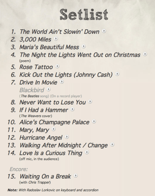 The set list. Thanks, Colin!